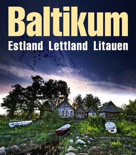 Baltikum – Estland, Lettland, Litauen  